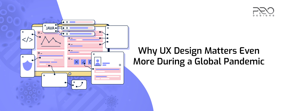Why UX Design Matters Even More During a Global Pandemic